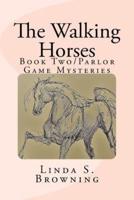 The Walking Horses