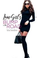 Law Girl's Bump in the Road