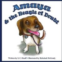 Amaya and the Beagle of Doubt