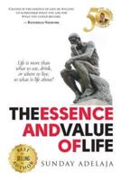 The Essence and Value of Life