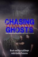 Chasing Ghosts Texas Style