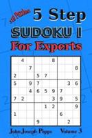 5 Step Sudoku I For Experts Vol 3