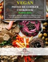 Vegan Pressure Cooker Cookbook (Black & White Edition)