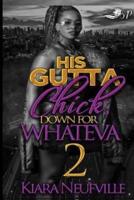 His Gutta Chick 2
