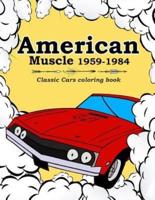 American Muscle 1959-1984