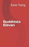 Buddhists Eleven