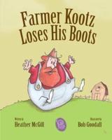 Farmer Kootz Loses His Boots