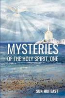 Mysteries of the Holy Spirit, Part One