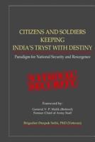 Citizens and Soldiers Keeping India's Tryst With Destiny