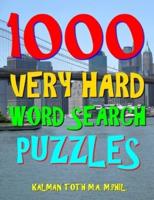 1000 Very Hard Word Search Puzzles