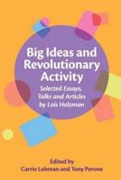 Big Ideas and Revolutionary Activity