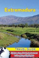 Extremadura Travel Guide