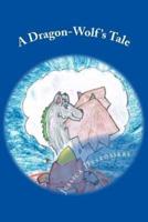 A Dragon-Wolf's Tale