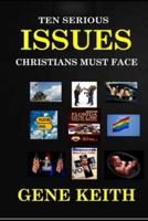 10 Serious Issues Christians Must Face