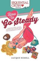 How to Go Steady