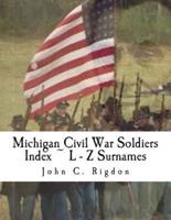 Michigan Civil War Soldiers Index L - Z Surnames