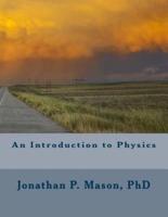 An Introduction to Physics