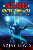 The Wizards of Central Park West: Ultimate Urban Fantasy