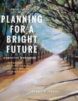 Planning for a Bright Future
