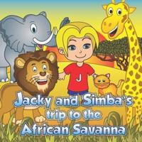 Jacky and Simba's Trip to the African Savanna