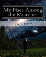 My Place Among the Microbes