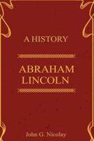 A History Abraham Lincoln