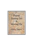 Poems, Letting Go & Moving On