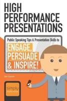 High Performance Presentations