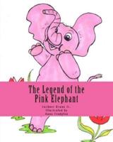 The Legend of the Pink Elephant