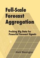Full-Scale Forecast Aggregation