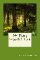 My Diary; Peaceful Tree