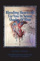 Bleeding Hearts All For You In Seven Shades Of Blue