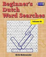 Beginner's Dutch Word Searches - Volume 2