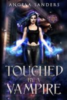 Touched by a Vampire (The Hybrid Coven)