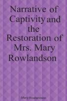 Narrative of Captivity and the Restoration of Mary Rowlandson