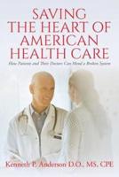 Saving the Heart of American Health Care