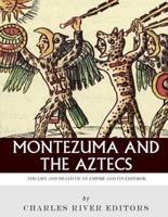 Montezuma and the Aztecs