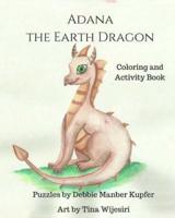 Adana the Earth Dragon - Coloring and Activity Book