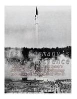 Nazi Germany's Rocket Science