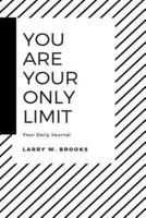 You Are Your Only Limit