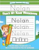 Nolan Letter Tracing for Kids Trace My Name Workbook