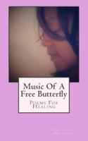 Music Of A Free Butterfly