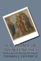 You Shall Be My Witnesses