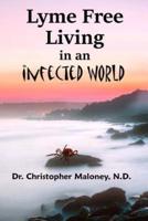 Lyme Free Living In An Infected World