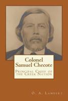 Colonel Samuel Checote