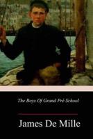 The Boys of Grand Prï¿½ School
