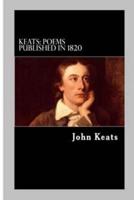 Keats - Poems Published in 1820