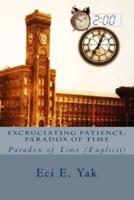 Excruciating Patience