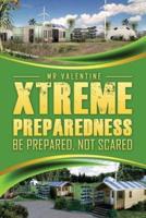 Xtreme Preparedness!