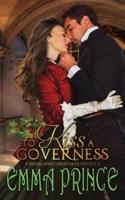 To Kiss a Governess (A Highland Christmas Novella)